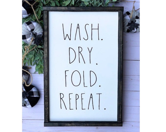 Farmhouse Decor | Farmhouse Wall Decor | Farmhouse Signs | Wash Dry Fold Repeat  Sign | Laundry Room Decor | Boho Farmhouse