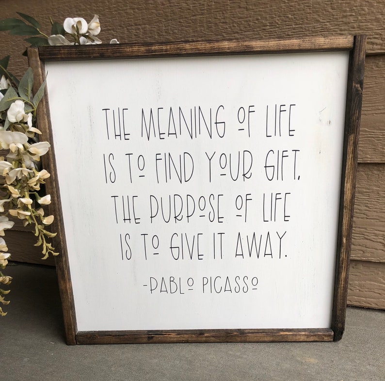Office Signs Picasso Quote Sign Inspirational Signs Farmhouse Signs Farmhouse Decor Signs For Home Farmhouse Wall Decor