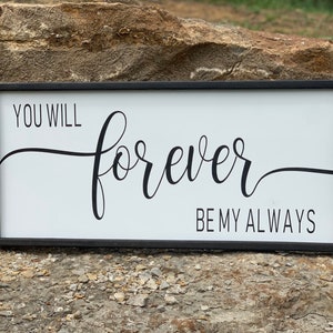 Farmhouse Decor | Farmhouse Wall Decor | Farmhouse Signs | You Will Forever Be My Always | Boho Farmhouse | Wedding Decor | Home Decor