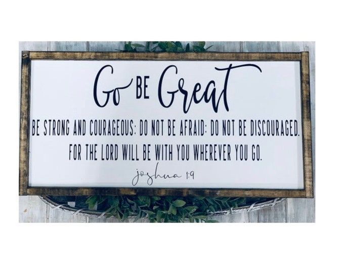 Farmhouse Decor | Gifts For The Home | Farmhouse Signs | Go Be Great | Boho Farmhouse | Religious Signs | Signs For Home | Shelf Decor