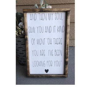 Farmhouse Wall Decor | Home Decor Gift | Farmhouse Signs | Gift For Spouse | Master Bedroom Decor | Then My Soul Saw You | Boho Farmhouse