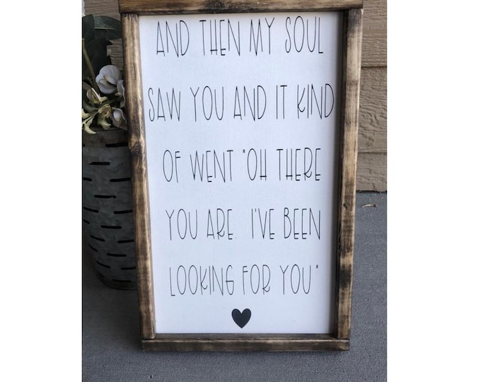 Farmhouse Wall Decor | Home Decor Gift | Farmhouse Signs | Gift For Spouse | Master Bedroom Decor | Then My Soul Saw You | Boho Farmhouse