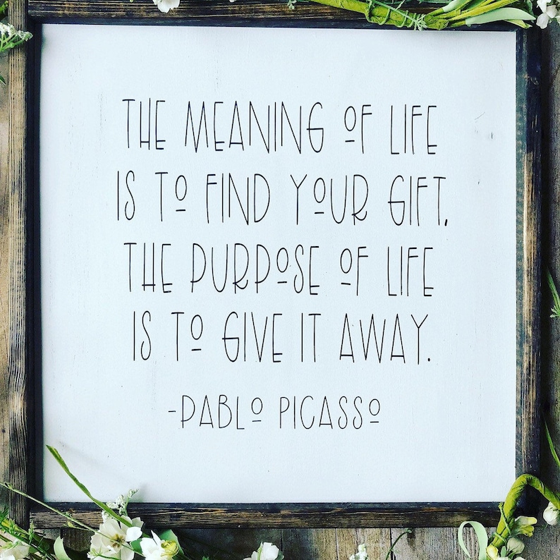 Office Signs Picasso Quote Sign Inspirational Signs Farmhouse Signs Farmhouse Decor Signs For Home Farmhouse Wall Decor