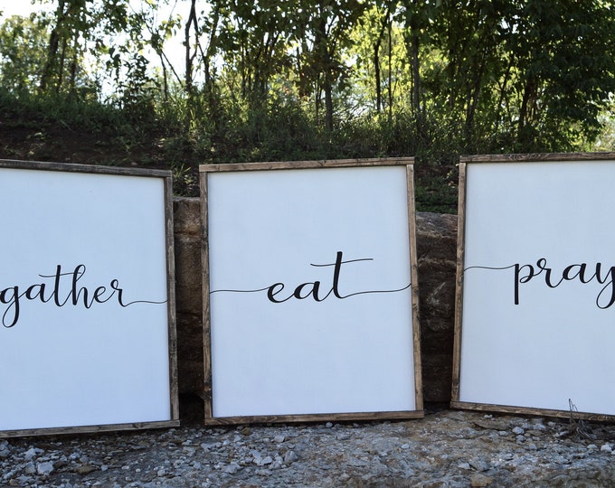 Gather | eat | pray | farmhouse sign | farmhouse decor | signs for home | signs | home decor | signs with quotes | fixer upper style |