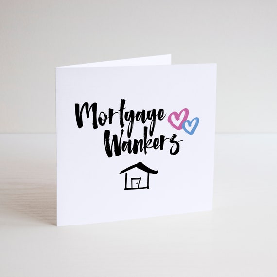 Greetings Card Cheeky Humour Banter New Home Mortgage House Warming Gift PC369