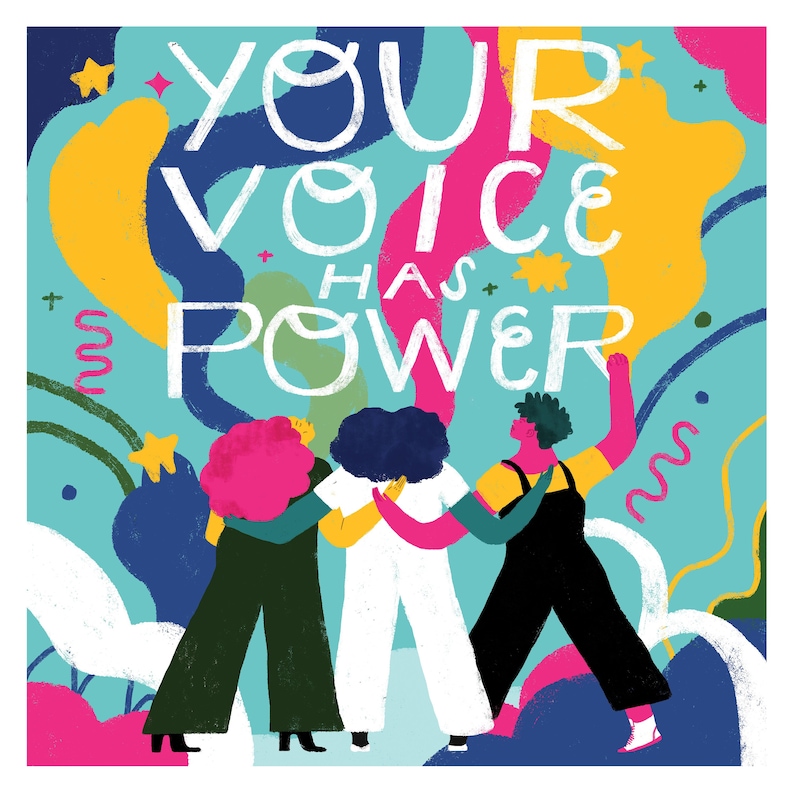 Your Voice Has Power Art Print Etsy