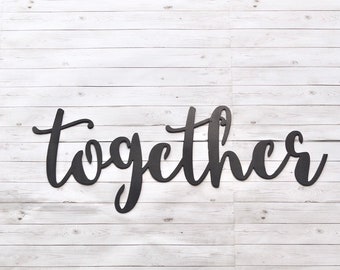 Together sign, metal together sign, metal word art sign, metal home decor