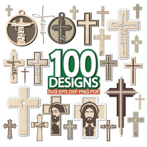 May include: A selection of wooden cross designs in diverse styles, such as layered, cutout, and pendant forms. Some crosses display the words "Jesus" and "Faith". The image includes the text "100 Designs" and file type formats.