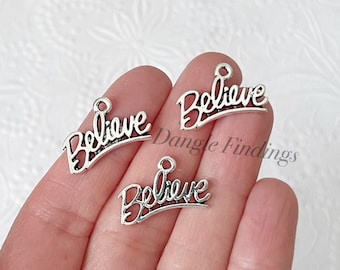 10 Believe Charms, Jewelry, Antique Silver, Word Charm, Jewelry, Christmas, Faith, 20.5mm, HOL059