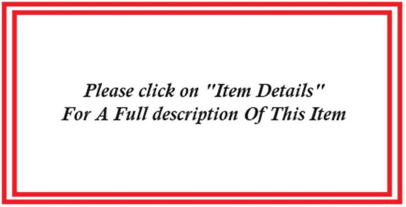May include: A rectangular white sign with a double red border. The text in the center is written in black and reads: Please click on "Item Details" For A Full description Of This Item. The sign is oriented horizontally.