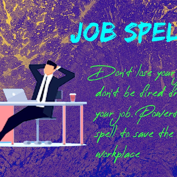 Job spell - Protect your work. Don't lose your job, don't be fired from your job. Powerful spell to save the workplace. Witchcraft Wicca