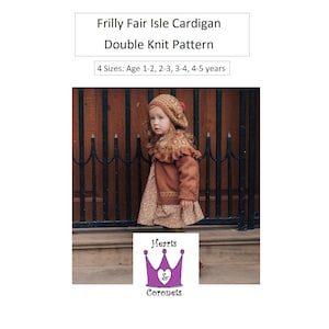 Knitting Pattern - Girls DK Frilly Cardigan Pattern - In 4 Sizes 1-2, 2-3 & 3-4, 4-5 years - PDF Pattern