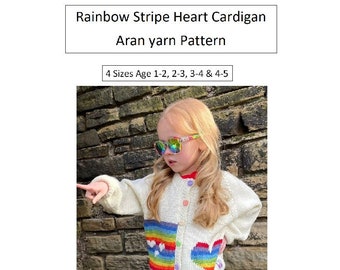 Knitting Pattern - Girls Aran - Striped Rainbow Hearts Cardigan Pattern - In 4 Sizes 1-2, 2-3 & 3-4, 4-5 years - PDF Pattern