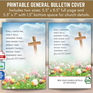 May include: Printable general bulletin cover with two sizes: 14 cm x 22 cm and 14 cm x 18 cm. The design features a wooden cross, text from Jeremiah 33:3, and a floral background. Includes space for church details.