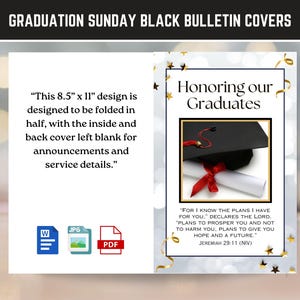 May include: Black bulletin cover design for Graduation Sunday, featuring text "Honoring our Graduates" and a graduation cap. Includes the text "This 8.5" x 11" design is designed to be folded in half..." and Bible verse Jeremiah 29:11.