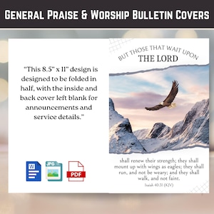 May include: Bulletin cover design, 8.5" x 11", with an eagle soaring over snow-capped mountains. Includes text: "But those that wait upon the Lord" and a Bible verse from Isaiah 40:31. The design is intended to be folded in half.