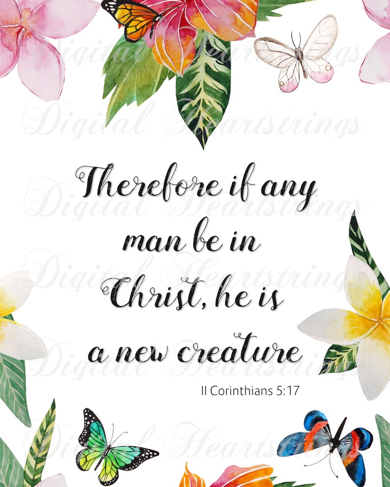 Therefore if any man be in christ he is a new creature christian art