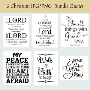 May include: A collection of six Christian JPG/PNG bundle quotes in black text on a white background. The quotes include Bible verses and inspirational messages. The top text reads "6 Christian JPG/PNG Bundle Quotes."