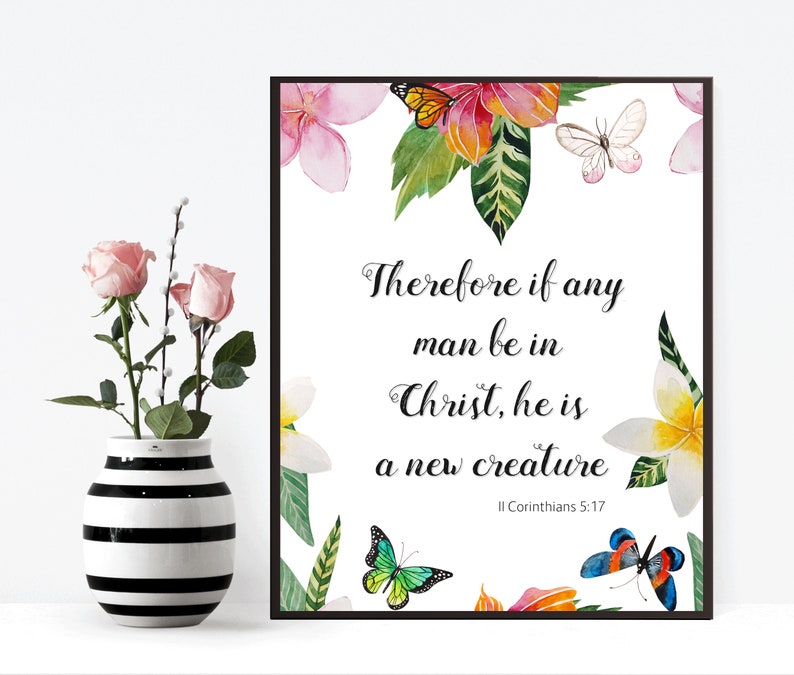 Therefore if any man be in christ he is a new creature christian art