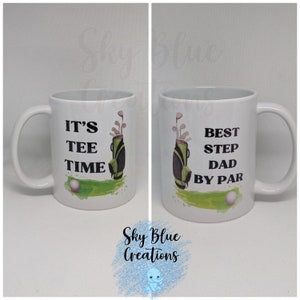 It&#39;s Tee Time, Best Step Dad Mug, Golf Lover Gift, Father&#39;s Day Present, Golfing gift, Golf Themed Mug, Best By Par, Golf Lover Present