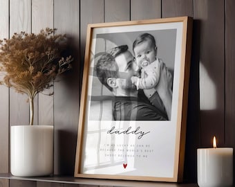 Daddy Quote Photo Print - Daddy Gift - Father's Day Gift - Gift for Daddy - First Birthday as my Daddy Gift - Daddy Print