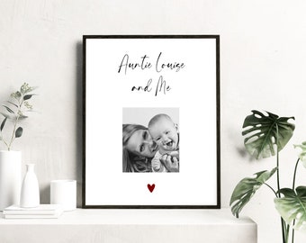 Auntie & Me Photo Print - Auntie Gift - Mother's Day Gift - Gift for Auntie - First Birthday as my Auntie Gift - Auntie Print