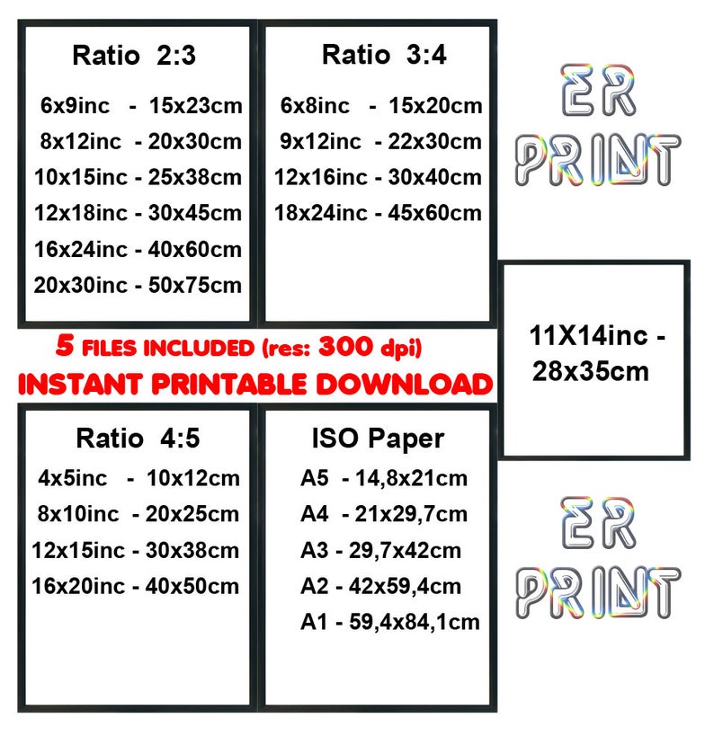 May include: Printable art size guide with various aspect ratios and ISO paper sizes. Includes sizes like 6x9 inches (15x23cm), 8x12 inches (20x30cm), and A4 (21x29.7cm). The text reads "5 FILES INCLUDED" and "INSTANT PRINTABLE DOWNLOAD".