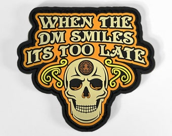 When The DM Smiles It's Too Late PVC Patch w/ Velcro Backing | Kraken Tabletop Gamer Dungeon Master Velcro Patches