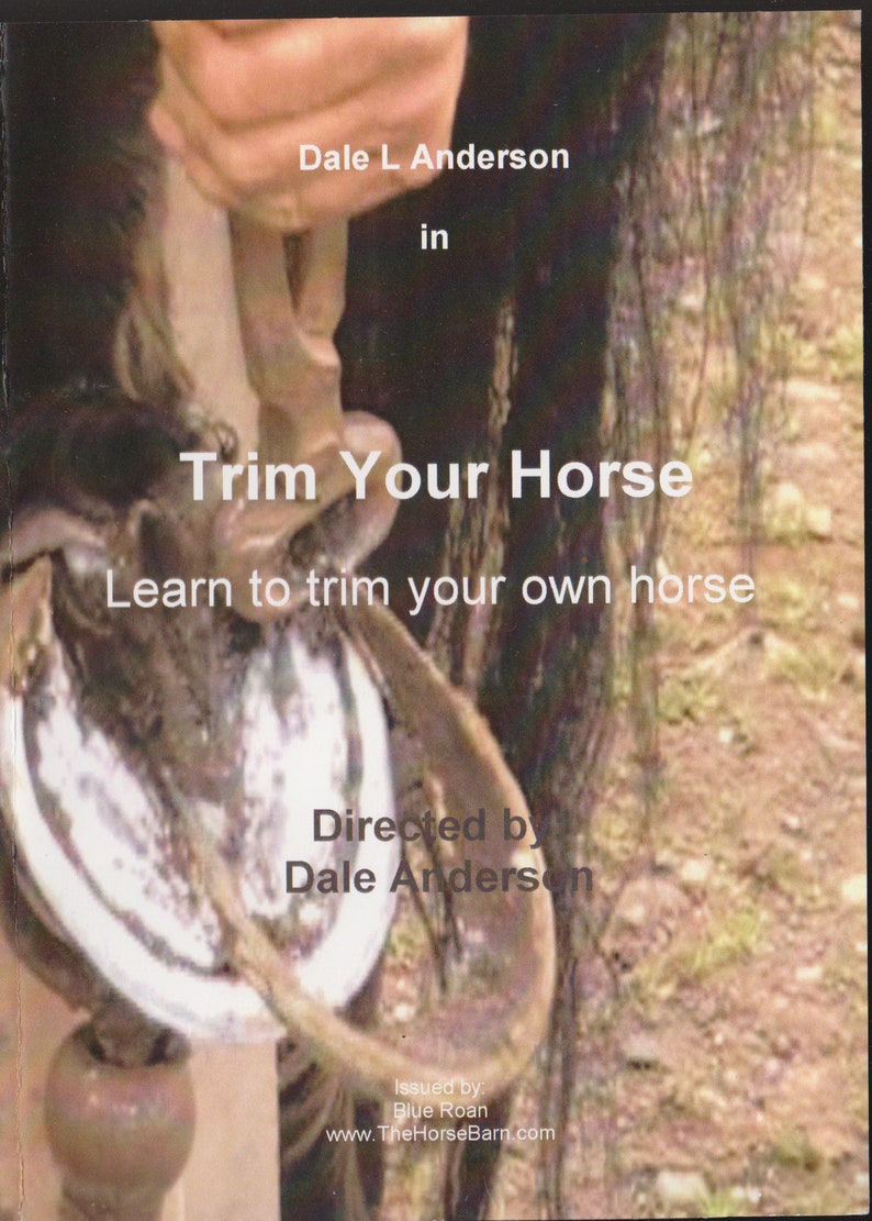 Trim Your Own Horses Hoves Learn What a Good Trim Looks Like Tools