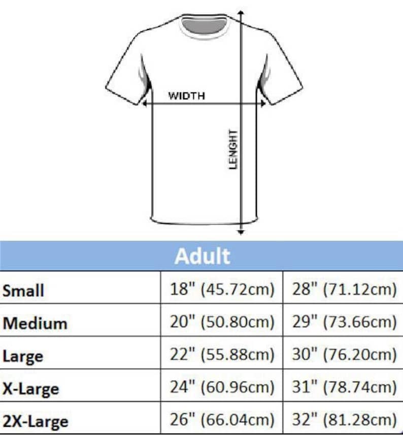 May include: Size chart for adult t-shirts showing width and length measurements in inches and centimeters for sizes small, medium, large, x-large, and 2x-large.