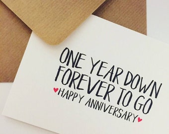 1st year wedding anniversary card, One year down, forever to go - Happy Anniversary!