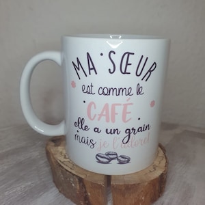 Mug Personnalisé - Ma Sœur De Cœur Dans Ma Vie - TESCADEAUX