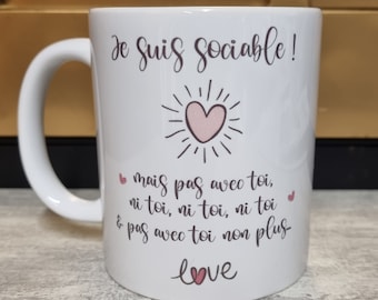 Mug je suis sociable mais pas avec toi