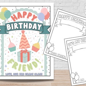 May include: A printable colouring page with a birthday theme. The page features a colourful birthday cake, balloons, a party hat, and a gift box. The text "Happy Birthday Friend!" is written in a playful font. The page also includes the text "Love, Our 3rd Grade Class".