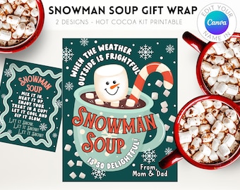 Snowman Soup Printable Wrap | Hot Cocoa Kit | Snowman Soup Gift Tag | Student Holiday Gift | Hot Chocolate Printable | Snowman Soup Gift Tag