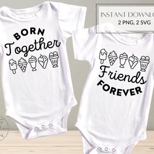 ZWILLINGE Zusammen Geboren Freunde Für Immer Eiscreme Svg + Png, Baby Strampelanzug Png + Svg, Gender Reveal, Cricut Png + Svg, Silhouette Svg