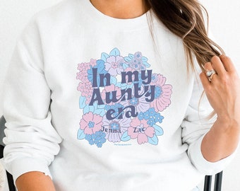 Custom in my auntie era, custom auntie crewneck, cool aunts club, cool aunt sweatshirt, new aunt sweater, best auntie sweater