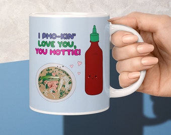 Punny pho bowl mug, Pho art, sriracha gift, 1st anniversary gifts for husband, 2nd 3rd 4th 5th anniversary gift, romantic gifts for him