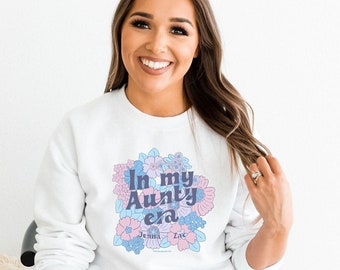 Custom in my auntie era, custom auntie crewneck, cool aunts club, cool aunt sweatshirt, new aunt sweater, best auntie sweater