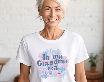 Custom in my grandma era, granny shirt, promoted to grandma, new grandma tee, gift for grannie, custom grandkids tee, grandma bday gift