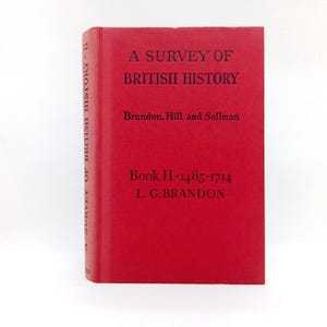 A Survey of British History Book II 1485-1714 by L G Brandon vintage 1965 UK history lover book gift early modern history school textbook