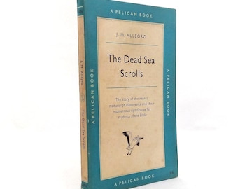 The Dead Sea Scrolls by J M Allegro, 1958 Vintage Pelican Paperback book