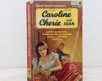 Vintage Raunchy Paperback: Caroline Cherie and Juan by C Saint-Laurent