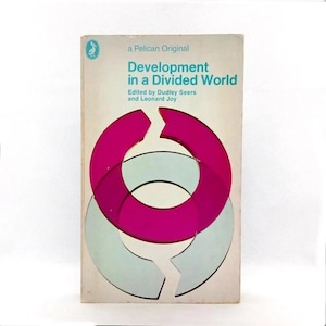 Development in a Divided World edited by D Seers & L Joy 1971 Pelican Paperback Vintage Sociology Book Human Poverty and Global Inequality