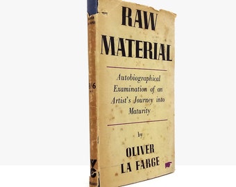 Anthropology book, Raw Material by Oliver La Farge autobiography rare vintage biography book gift American book hardback from 1946 #2221