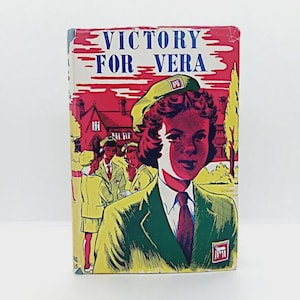 Victory for Vera by Doris Taylor 1955 Vintage Girl’s Fiction from the Sunshine Book Series English School Days Young Reader Adventure Story
