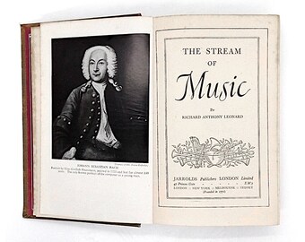 Classic Music Book, The Stream of Music by Richard Anthony Leonard classical composer's biographies music lover book gift from 1945 #2220
