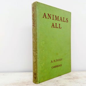 Tous les animaux : une anthologie pour les écoles par A H Body livre de poésie illustré vintage livre pour les amoureux des animaux cadeau de poésie et de prose pour les enfants