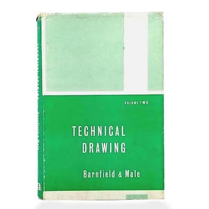 May include: A vintage book titled "Technical Drawing, Volume Two" by Barnfield & Male. The cover is a vibrant green with white text and a light green and white rectangular design at the top. The book has a slightly worn appearance.