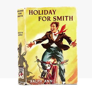 Holiday for Smith by Ralph Anno 1958 Vintage Childrens Book English School Story Gift classic children&#39;s book gift English school days story